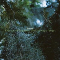 Butte This World Is Green, And I Always Forget -coloured-