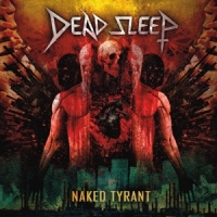 Dead Sleep Naked Tyrant -coloured-