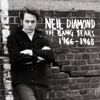 Diamond, Neil The Bang Years 1966-1968