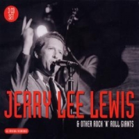 Lewis, Jerry Lee And Other Rock'n'roll Giants