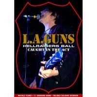 L.a. Guns Hellraisers Ball-caught In The Act
