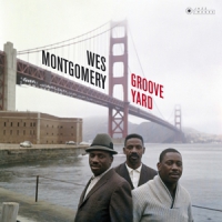 Montgomery, Wes Groove Yard/the Mongomery Brothers