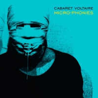 Cabaret Voltaire Micro-phonies