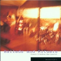 D'andrea, Franco -new Qua Ballads And Rituals
