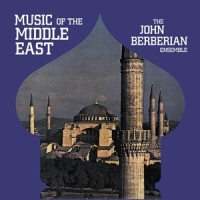 Berberian, John -ensemble- Music Of The Middle East
