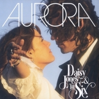 Jones, Daisy & The Six Aurora