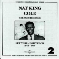Cole, Nat King The Quintessence Vol. 2  New York-h