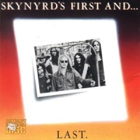 Lynyrd Skynyrd Skynyrd S First And...last