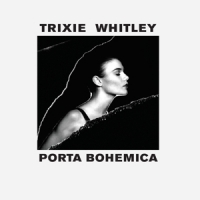 Whitley, Trixie Porta Bohemica