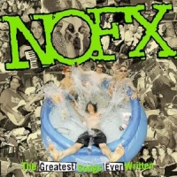 Nofx The Best Songs Ever Written (by Us)