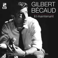 Becaud, Gilbert Et Maintenant- 50 Grosse Erfolge