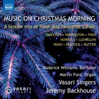 Vasari Singers / Jeremy Backhouse / Roderick Williams Music On Christmas Morning