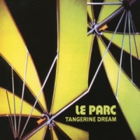 Tangerine Dream Le Parc