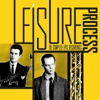 Leisure Process Complete Epic Recordings