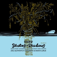 Zisl Slepovitch Ensemble & Sasha Lurje Shotns - Shadows