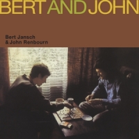 Jansch, Bert / John Renbourn Bert And John