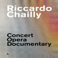 Riccardo Chailly, Gewandhausor Concert, Opera, Documentary