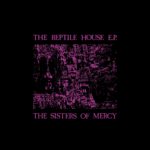 Sisters Of Mercy Reptile House Ep -coloured-
