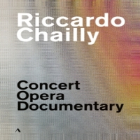 Chailly, Riccardo Concert, Opera, Documentary