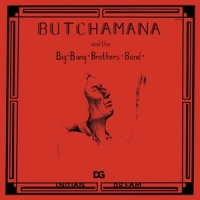 Butchamana & The Big Brothers Band Indian Dream