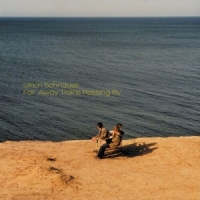 Schnauss, Ulrich Far Away Trains Passing By
