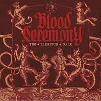 Blood Ceremony Eldritch Dark