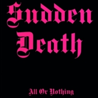 Sudden Death All Or Nothing