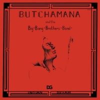 Butchamana & The Big Brothers Band Indian Dream