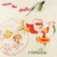 Evans The Death Vanilla