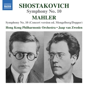 Zweden, Jaap Van / Hong Kong Philharmonic Orchestra Shostakovich: Symphony No. 10 - Mahler: Symphony No. 10