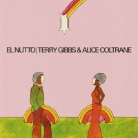 Gibbs, Terry & Alice Coltrane El Nutto