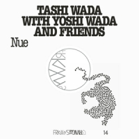Wada, Tashi & Yoshi Wada & Friends Nue (frkwys Vol. 14)