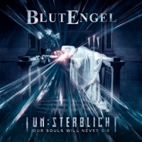Blutengel Un:sterblich - Our Souls Will Never Die
