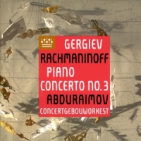 Abduraimov, Behzod Rachmaninoff: Piano Concerto No. 3