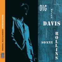 Davis, Miles / Rollins, Sonny Dig (original Jazz Classics Remaste