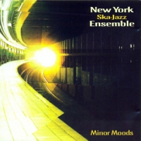 New York Ska Jazz Ensemble Minor Moods