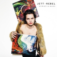Jett Rebel Venus & Mars -coloured-