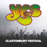 Yes Live At Glastonbury Festglastonbury Festival 2003