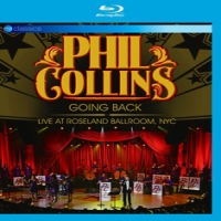 Collins, Phil Going Back - Live At Roseland Ballr