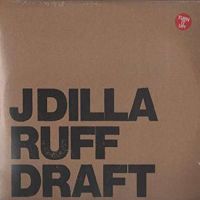 J Dilla Ruff Draft
