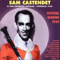 Castendet, Sam & Festival Biguine Integrale 1950   Festival Biguine 1