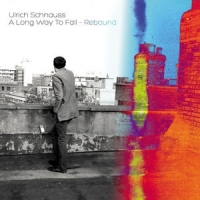Schnauss, Ulrich A Long Way To Fall - Rebound