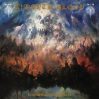 Tyrants Blood Into The Kingdom Of Graves