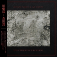 Tabata, Mitsuru -& Jun Morita- Live Critique Of Judgement