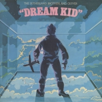 Sutherland Brothers & Quiver Dream Kid