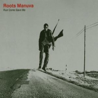 Roots Manuva Run Come Save Me