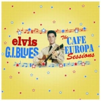 Presley, Elvis Cafe Europa Sessions