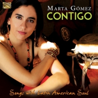 Gomez, Marta Contigo - Songs With A Latin Americ