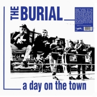Burial, The A Day On The Town