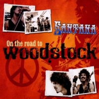 Santana On The Road To Woodstock